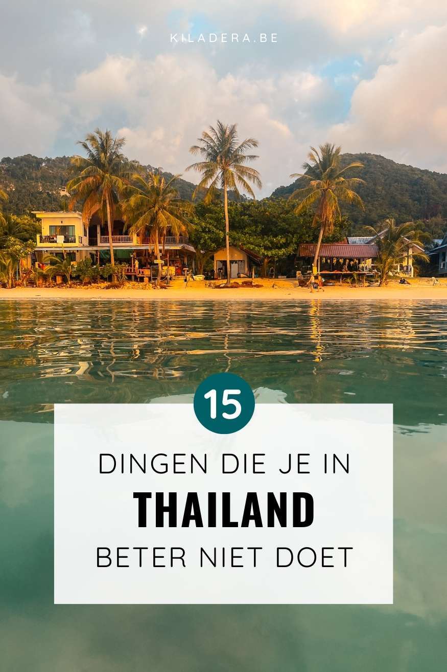 Dingen die je in Thailand beter niet doet Dingen die je in Thailand beter niet doet